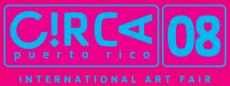 Circa 08 International Art Fair of Puerto Rico