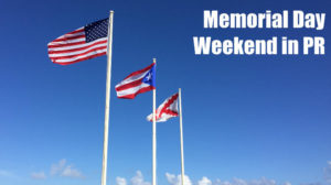 memorial day weekend in Puerto Rico