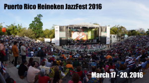 Puerto Rico Heineken Jazz Fest 2016